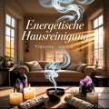 Energetische Hausreinigung – Viktoria within