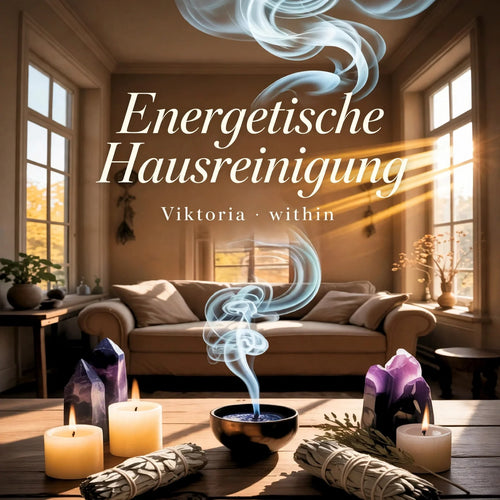 Energetische Hausreinigung – Viktoria within